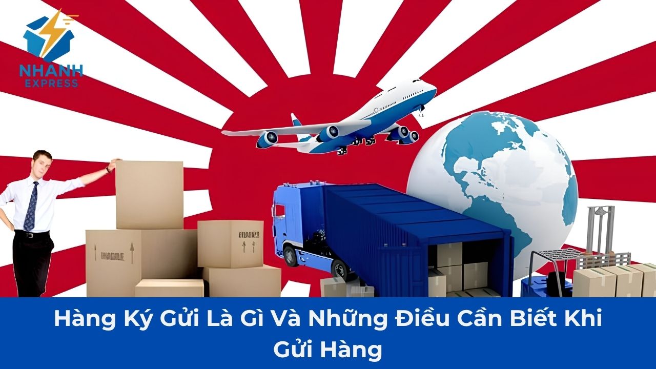 Hàng ký gửi là gì
